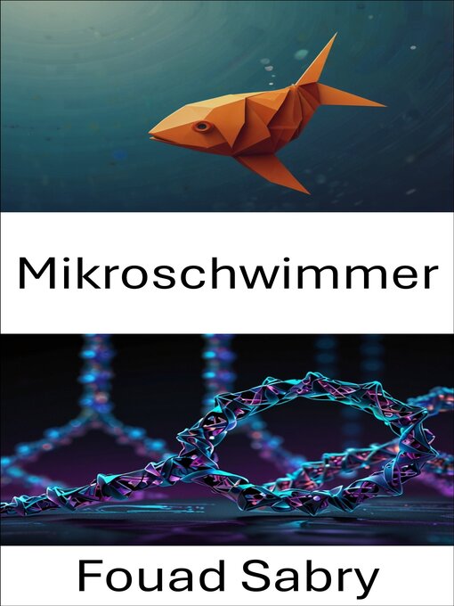 Title details for Mikroschwimmer by Fouad Sabry - Available